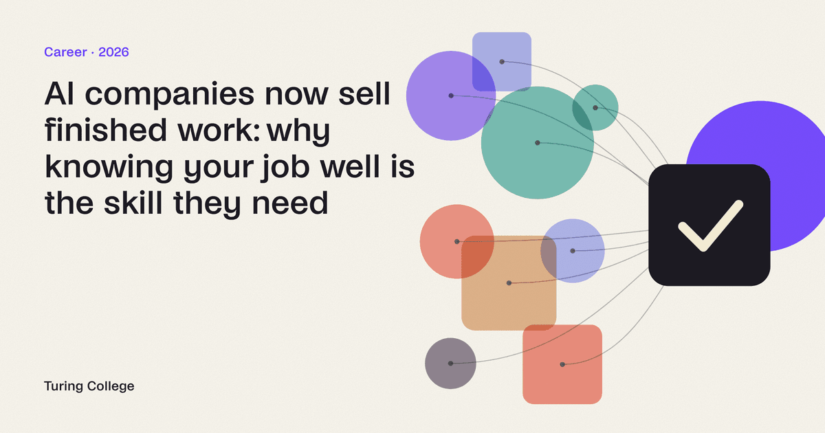 AI companies now sell finished work: why knowing your job well is the skill they need
