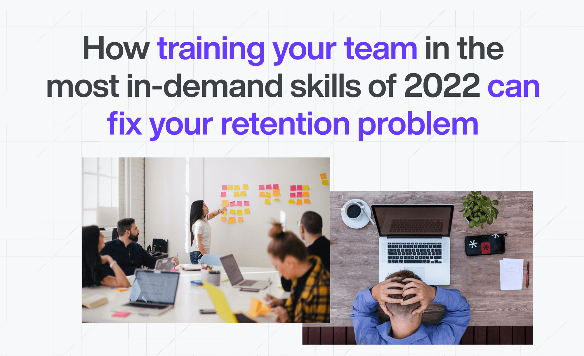 How Training Your Team Can Fix Your Retention Problem