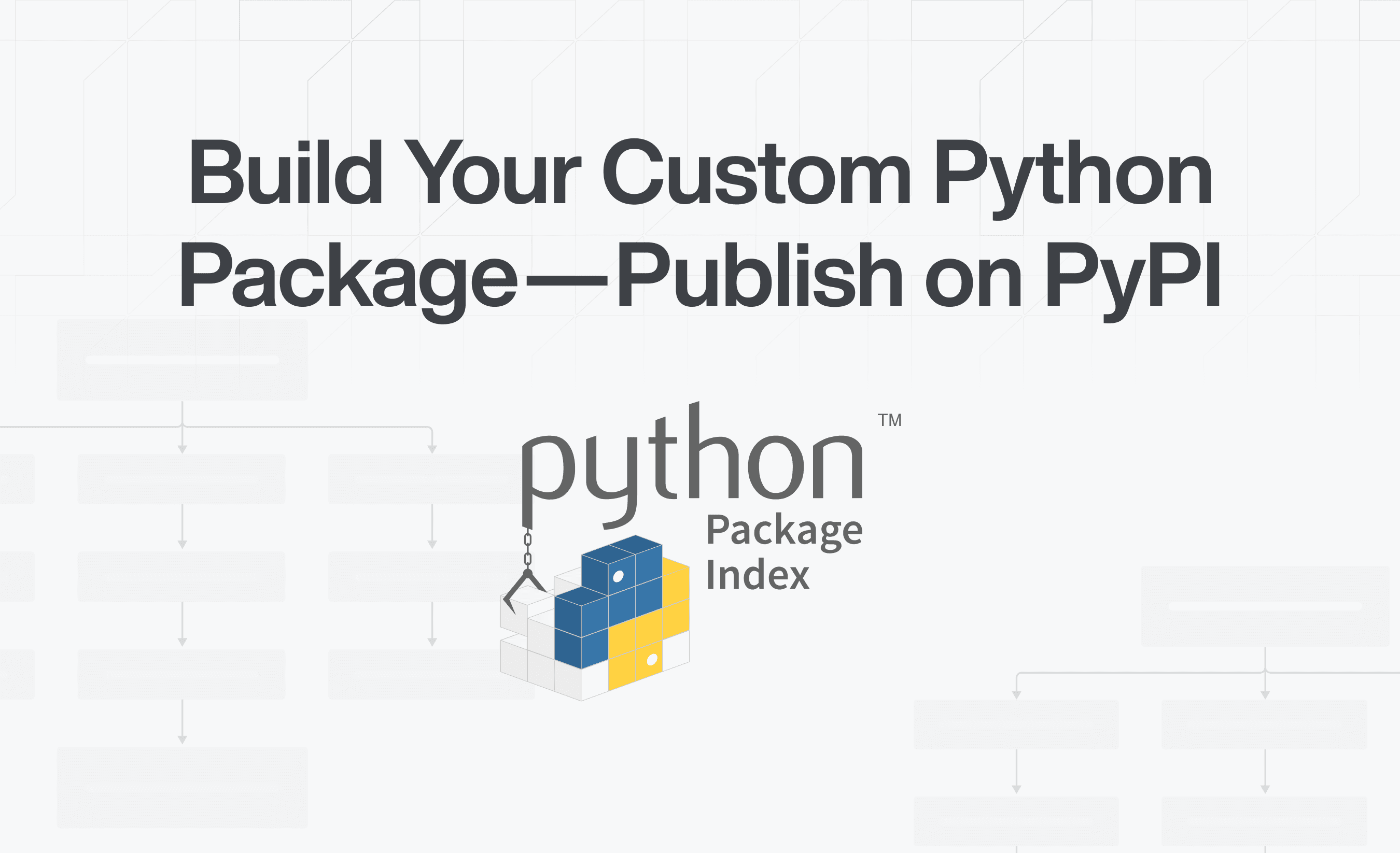 Build Your Custom Python Package and Publish It on PyPI