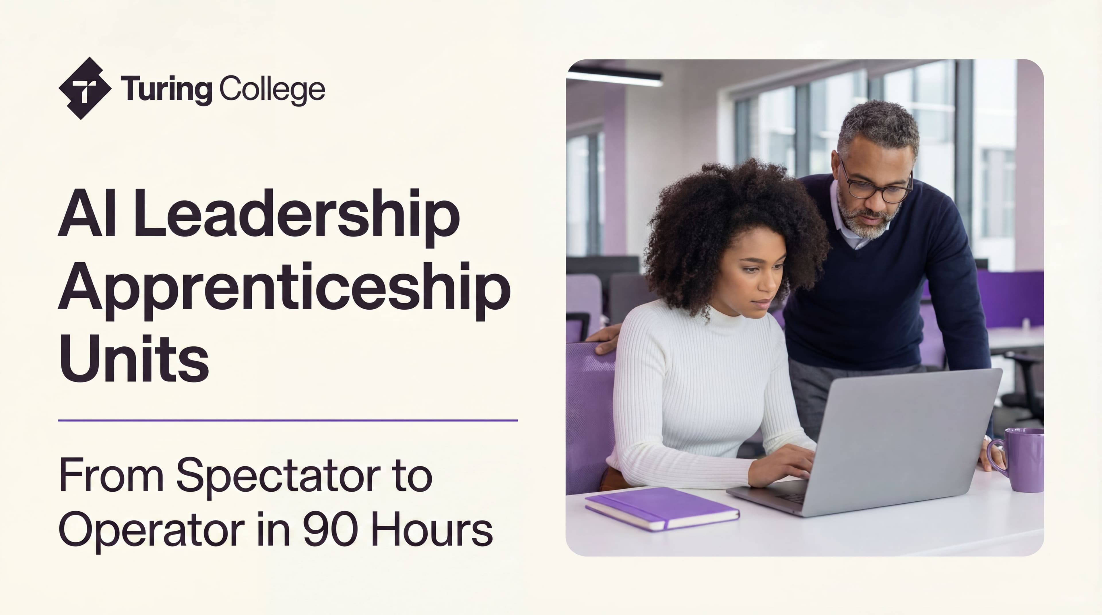 AI Leadership Apprenticeship Units: From Spectator to Operator in 90 Hours